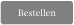 Bestellen